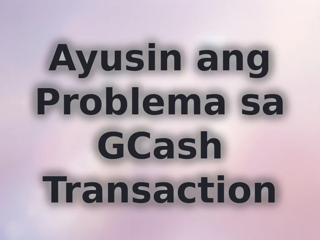 GCash Fixes