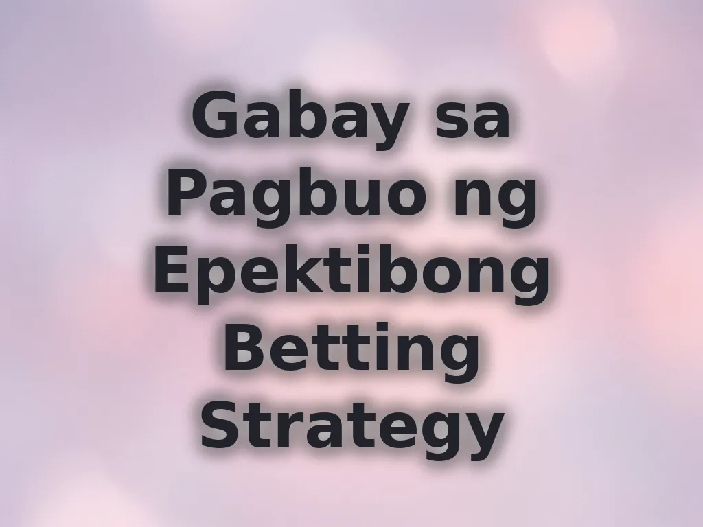 Betting strategy guide